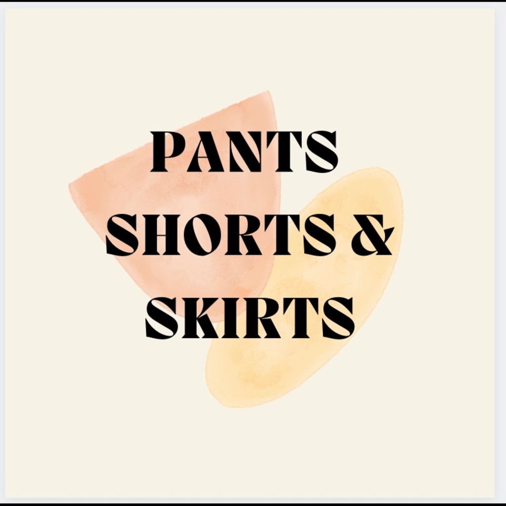 Bottoms, skirts, shorts, jeans and pants.